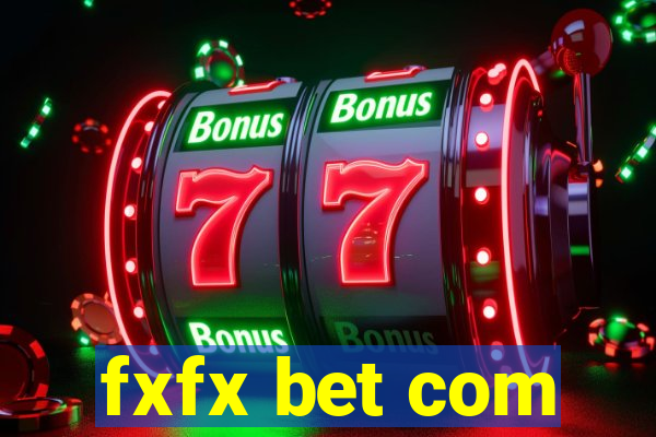 fxfx bet com